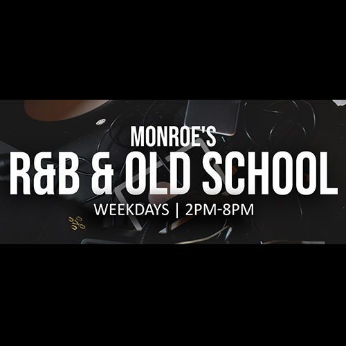 Monroe’s R&B & Old School