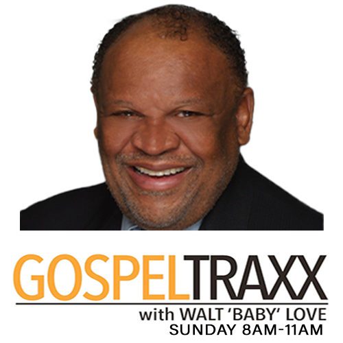 Gospel Tracks with Walt ‘Baby’ Love